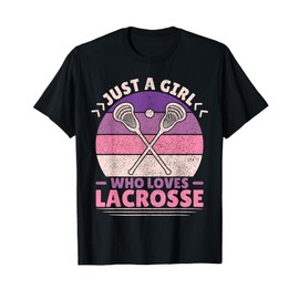 Just A Girl Who Loves Lacrosse Player Lax Lovers Lacrosse T-Shirt