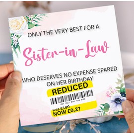 Birthday Card for Sister-in-Law, Funny Sister-in-Law Birthday Card, Reduced Sticker, Humorous Card, Only The Very Best for my Sister-in-Law on her Birthday, Birthday Card for Women, 148mm