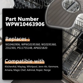 WPW10463906 Dishwasher Filter Replacement WPW10195360,2312301,PS11755148,AP6021820 Compatible with Whirlpool KitchenAid Maytag Kitchen Appliance Accessories