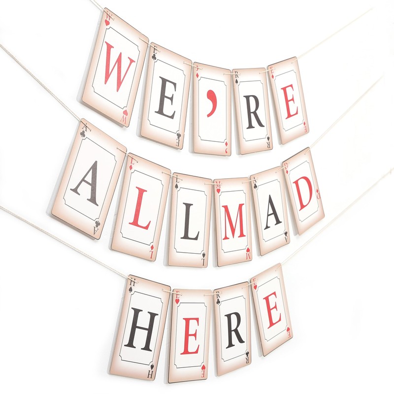 We’Re All Mad Here Banner - Alice In Wonderland First/1st