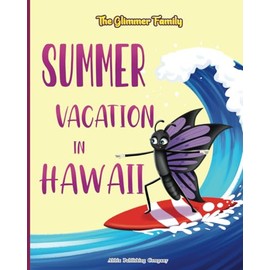 The Glimmer Family: Summer Vacation in Hawaii