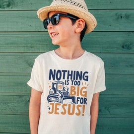 Nothing Is Too Big For Jesus Christian Shirts For Kids - Construction Skid Steer Tractor Bible Verse T-Shirt - Natural Boho Adult, Youth & Toddler Graphic Tee