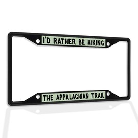 Fastasticdeals Metal Insert License Plate Frame I'd Rather Be Hiking The Appalachian Trail Weatherproof Car Accessories Black 4 Holes Solid Insert