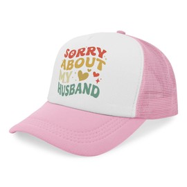 Sorry About My Husband Sun Hat Cycling Cap Funny Trucker Hat, Pink and White Mesh Cap 57-60cm Circumference