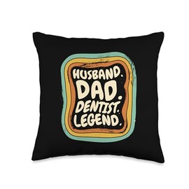 Orthodontist Doctor & Dental Hygienist Designs Husband. Dad Legend, Dental Dentists Throw Pillow, 16x16, Multicolor