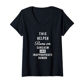 Womens Sarcastic Care Home Helper Funny Saying V-Neck T-Shirt