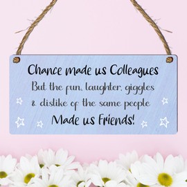 Humorous Friendship Plaque – "Chance Made Us Colleagues, Fun Made Us Friends" Funny Wall Hanging Gift for Work Friends, Rustic MDF Sign for Office or Home Decor