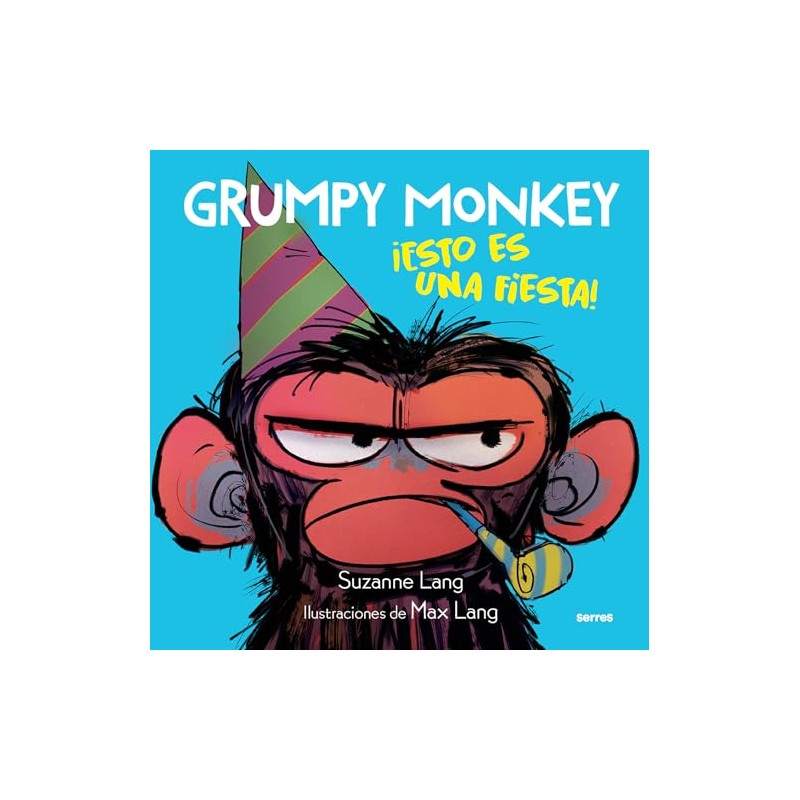 Grumpy Monkey: ¡Esto es una fiesta! / Grumpy Monkey Party