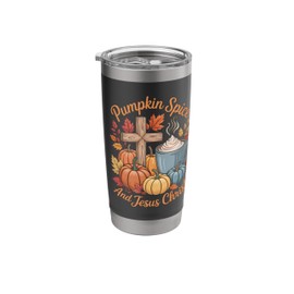 Pumpkin Spice And Jesus Christ Funny Fall Christian Stainless Steel Insulated Tumbler