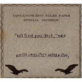 This Is Our Punk-Rock"" Thee Rusted Satellites Gather + Sing