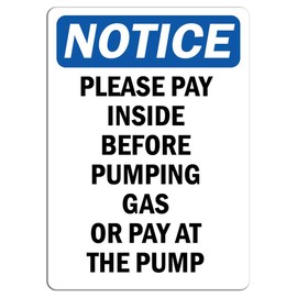 Notice - Please Pay Inside Before Pumping Gas Or Sign | Label Decal Sticker Retail Store Sign Sticks to Any Surface 8"