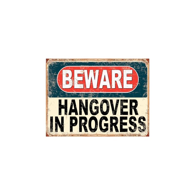 Shawprint Beware Hangover In Progress Funny Metal Signs Home Pub