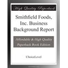 Smithfield Foods, Inc. Business Background Report