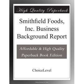 Smithfield Foods, Inc. Business Background Report