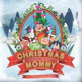 The Christmas Mommy: An old-fashioned, feel-good yuletide story