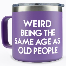 KLUBI Weird Being the Same Age as Old People 14oz Insulated Coffee Tumbler w/Lid and Straw, 40 Year Old Birthday Gifts for Women, 60th Birthday Gifts