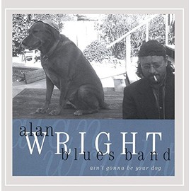 Ain't Gonna Be Your Dog