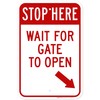 Stop Here Wait For Gate To Open With Right Bottom
