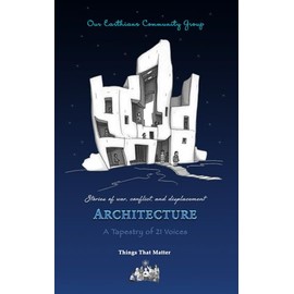 Architecture: Stories of war, conflict and displacement