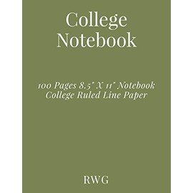 College Notebook: 100 Pages 8.5" X 11" Notebook College Ruled Line Paper