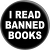 I Read Banned Books - White on Black - 1.5"