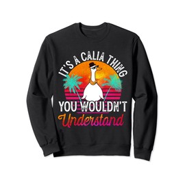 It's A Calia Thing You Wouldn't Understand Funny Calia Name Sweatshirt