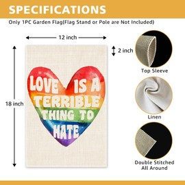 JMYROG Love is A Terrible Thing to Hate Garden Flag, 12 X 18 Inch Double Sided Yard Outdoor Farmhouse Lawn Porch Decor Garden Flag, Equality Ally Pride Month Deco, Inclusive Gifts for Friend Family