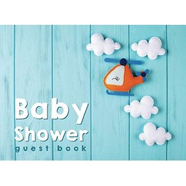 Baby Shower Guest Book: Rustic Chic Design For Guest to Sign in Advice and Wishes For Baby