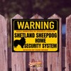 Sheltie Shetland Sheepdog Warning Security System Door Sign Dog Sign