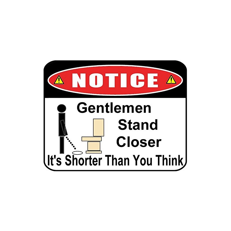 PCSCP Notice Gentlemen Stand Closer It's Shorter Than You Think