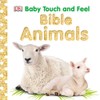 Unbranded Baby Touch and Feel: Bible Animals (Baby Touch & Feel) - Board book - VERY GOOD