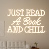Neonawall Just Read a Book and Chill White LED Neon