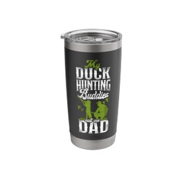 Duck Hunting Hunter Dad Vintage My Duck Hunting Buddies Call Stainless Steel Insulated Tumbler