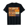 Retro I'm SAWYER Doing SAWYER Things Funny Birthday Joke T-Shirt