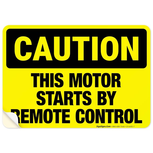 This Motor Starts by Remote Control Sign, OSHA Caution Sign,