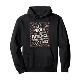 Cross Stitch Proof That I Have Patience To Stab Something Pullover Hoodie