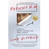 Patient H.M.: A Story of Memory, Madness, and Family Secrets