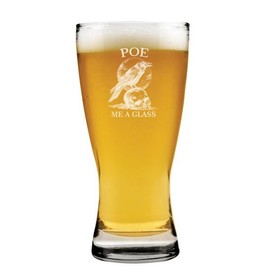 15 oz Beer Pilsner Glass Gift Poe Me A Glass Edgar Allan Poe Crow Raven Reading Book Lover