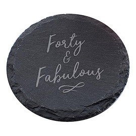 Engraved Natural Slate Coaster - Forty and Fabulous Coaster Gift | Women and Mens Gift Ideas | 40th Birthday Gifts for Women and Men | Thoughtful Keepsake Presents | Dust and Things