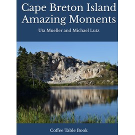 Cape Breton Island: Amazing Moments – Coffee Table Book – Blue Edition (Cape Breton Island Coffee Table Books)