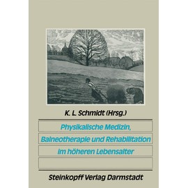 Physikalische Medizin, Balneotherapie und Rehabilitation im höheren Lebensalter