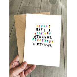 Funny Stranger Things Birthday Card - Have a Strange Birthday - 80s Retro TV show