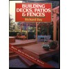 Building Decks, Patios and Fences