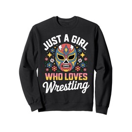 Just A Girl Who Loves Wrestling Wrestler Lucha Floral Sweatshirt