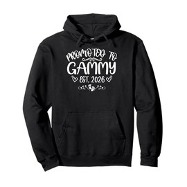 Promoted To Gammy Est 2026 First time Mom Mother's day Pullover Hoodie