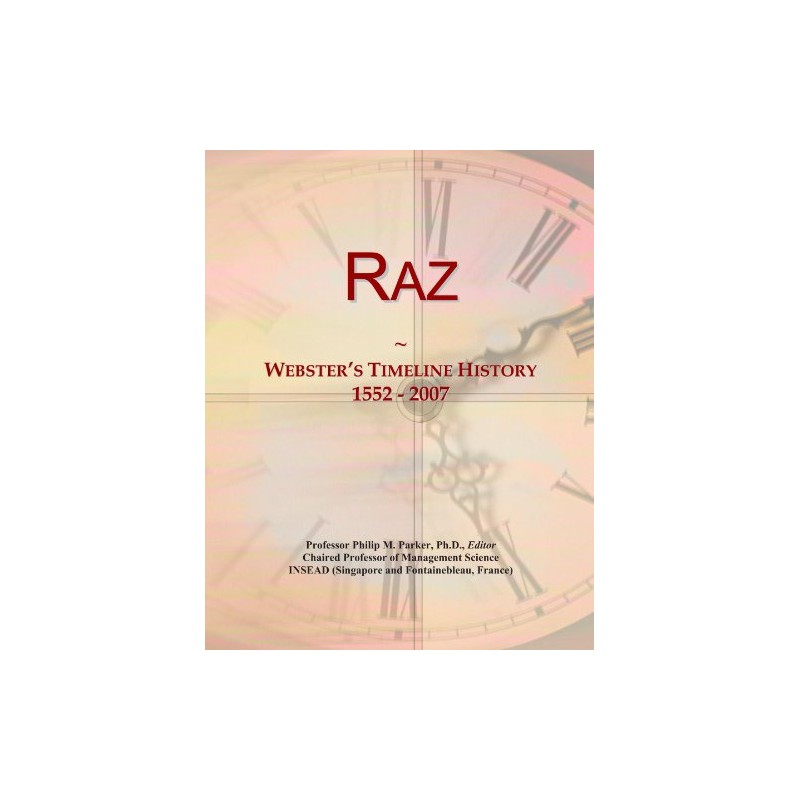 Raz: Webster's Timeline History, 1552 - 2007