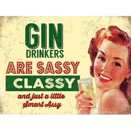 Shawprint GIN drinkers are sassy RETRO METAL TIN WALL PLAQUE SIGN NOVELTY GIFT Home Decor Kitchen Bar (150MM X 200MM (6" X 8")