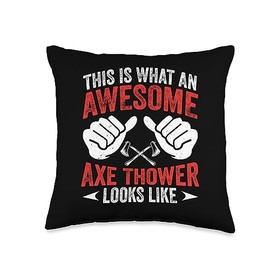 Cool Hatchet Gift Ideas For Ax Throwing Fan Funny This is an Awesome Axe Thrower Looks Like Throw Pillow, 16x16, Multicolor