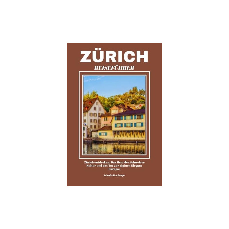 ZÜRICH REISEFÜHRER