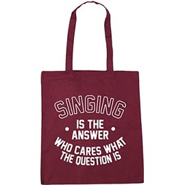 Hippowarehouse Singing is the Answer Who Cares What the Question Is Tote Shopping Gym Beach Bag 42cm x38cm, 10 litres